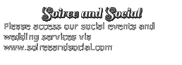 Soiree and Social